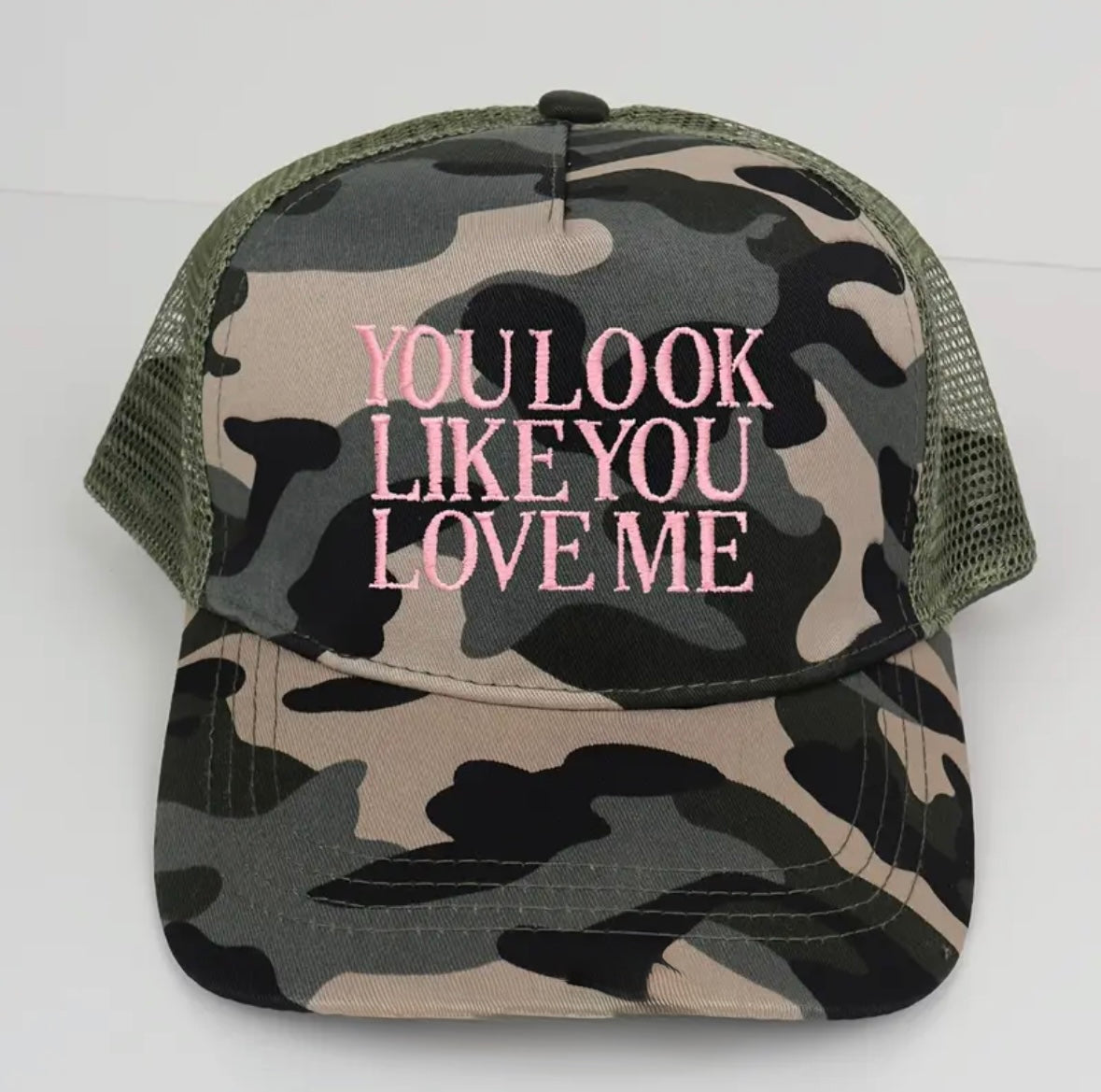 You Look Like You Love Me Trucker Hat